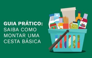 Como Montar uma Cesta Básica